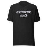 CHEMTRAILS SUCK! Unisex t-shirt