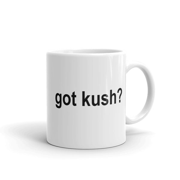 Got Kush? Kushy Kush Coffee Mug