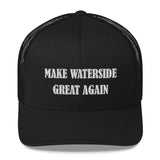 Make Waterside Great Again - Waterside South Trucker Cap