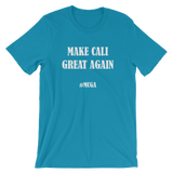 Make Cali Great Again - #MCGA California Short-Sleeve Unisex T-Shirt