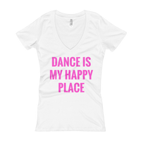 Dance Is My Happy Place - Women's V-Neck T-shirt