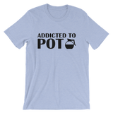 Addicted To POT - Funny Coffee Pot Men's / Unisex short sleeve t-shirt