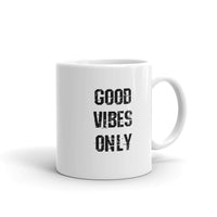 GOOD VIBES ONLY Coffee Mug / Cup