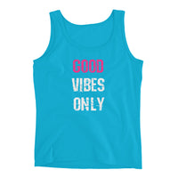GOOD VIBES ONLY Ladies' Tank Top