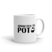Addicted to POT Funny Coffee Mug
