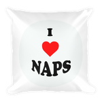 I Love Naps - Square Pillow
