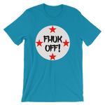 FHUK OFF!  Men's / Unisex short sleeve t-shirt