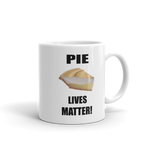 PIE Lives Matter! Coffee Mug