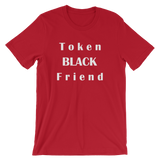 Token Black Friend - Funny Men's Unisex short sleeve t-shirt