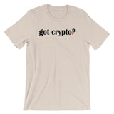 Got Crypto? Cryptocurrency Altcoin Short-Sleeve Unisex T-Shirt