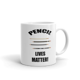 PENCIL Lives Matter! Coffee Mug