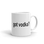 Got Vodka? Coffee Mug