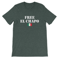 FREE EL CHAPO Men's / Unisex short sleeve t-shirt