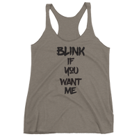 BLINK If You Want Me - Women's tank top