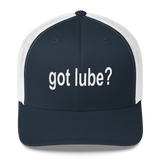 Got Lube? Lubrication Snapback Trucker Cap