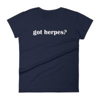 Got Herpes? Funny STD Women's short sleeve t-shirt