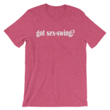 Got Sex Swing? Men's / Unisex short sleeve t-shirt