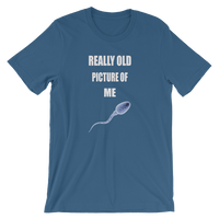 Really Old Picture Of Me - Funny Sperm Men's /Unisex short sleeve t-shirt