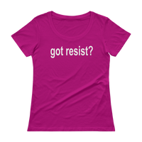 Got Resist? Resistance - Ladies' Scoopneck T-Shirt