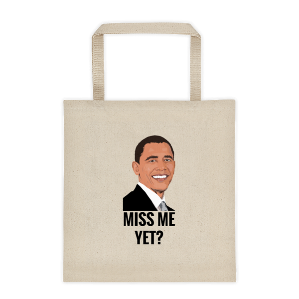 Miss Me Yet? Barack Obama Durable Canvas Tote bag