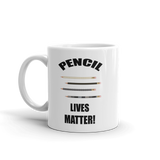 PENCIL Lives Matter! Coffee Mug