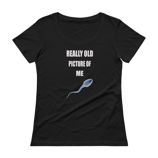 Really Old Picture of Me - Funny Sperm Ladies' Scoopneck T-Shirt