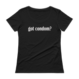 Got Condom? Ladies' Scoopneck T-Shirt