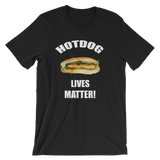 HOT DOG Lives Matter! Men's / Unisex short sleeve t-shirt