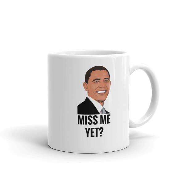 Miss Me Yet? Barack Obama Coffee Mug