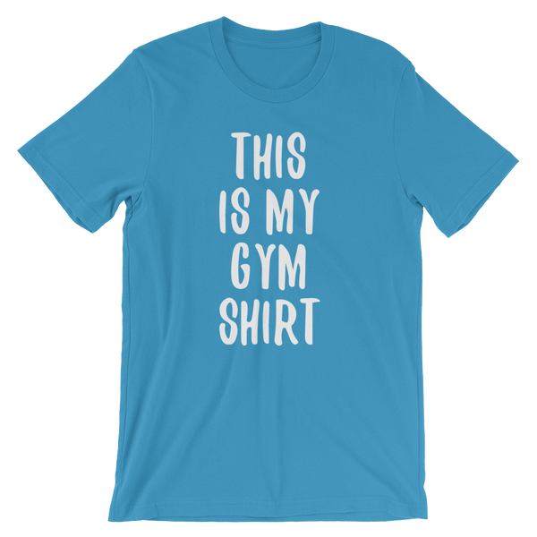 This Is My Gym Shirt - Men's / Unisex short sleeve t-shirt