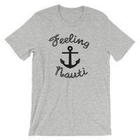 Feeling Nauti - Nautical T Shirt- Men's / Unisex short sleeve t-shirt