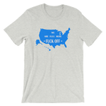 We Are Full Here - Fuck Off  -USA T Shirt - Men's / Unisex short sleeve t-shirt