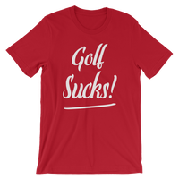 Golf Sucks! - Men's / Unisex short sleeve t-shirt