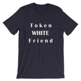 Token White Friend-  Funny Men's / Unisex short sleeve t-shirt