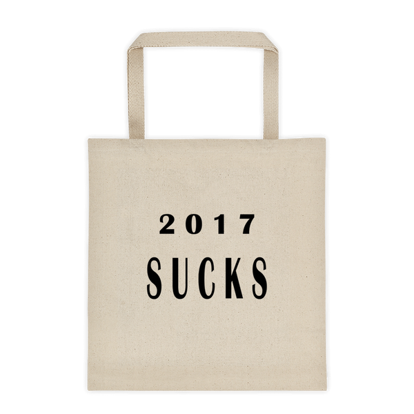 2017 SUCKS - Durable Canvas Tote Bag