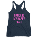 DANCE is My Happy Place - Women's tank top