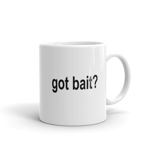 GOT BAIT? Fishing Coffee Mug