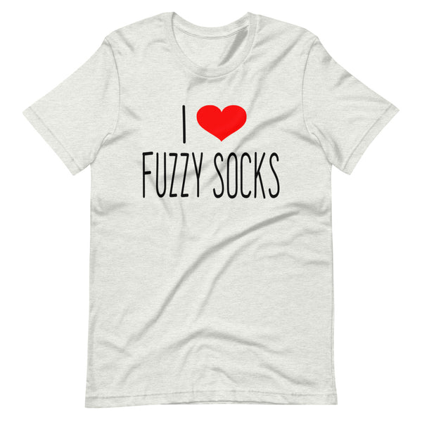 I LOVE FUZZY SOCKS Short-Sleeve Unisex T-Shirt