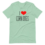I Love CORN DOGS - Fried Food Short-Sleeve Unisex T-Shirt