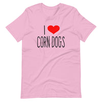 I Love CORN DOGS - Fried Food Short-Sleeve Unisex T-Shirt